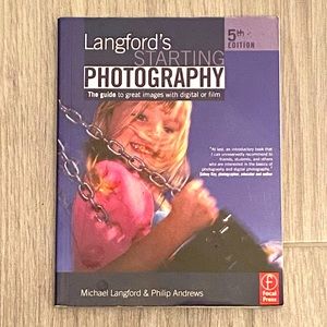 Langford’s Starting Photography by Michael Langford and Philip Andrews